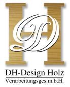 DH-Design Holzverarbeitungsges.m.b.H.